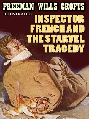 cover image of Inspector French and the Starvel Tragedy. Illustrated